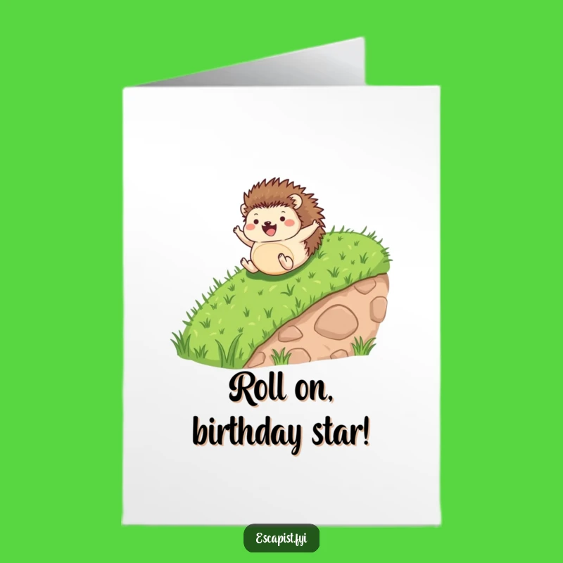 Free Printable Funny Birthday Card: Joyful Hedgehog Roll Downloadable Gift for Fun Lovers